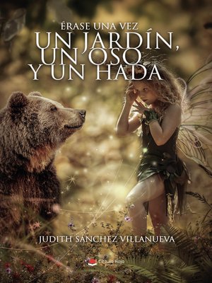 cover image of Érase una vez un jardín, un oso y un hada